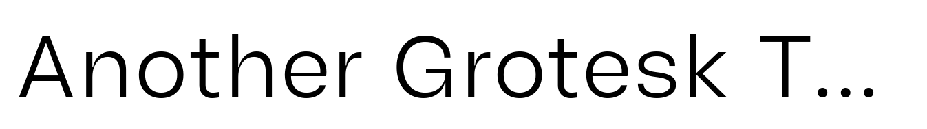 Another Grotesk Text Normal